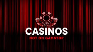 Discovering Casinos Not on Gamstop An In-depth Guide