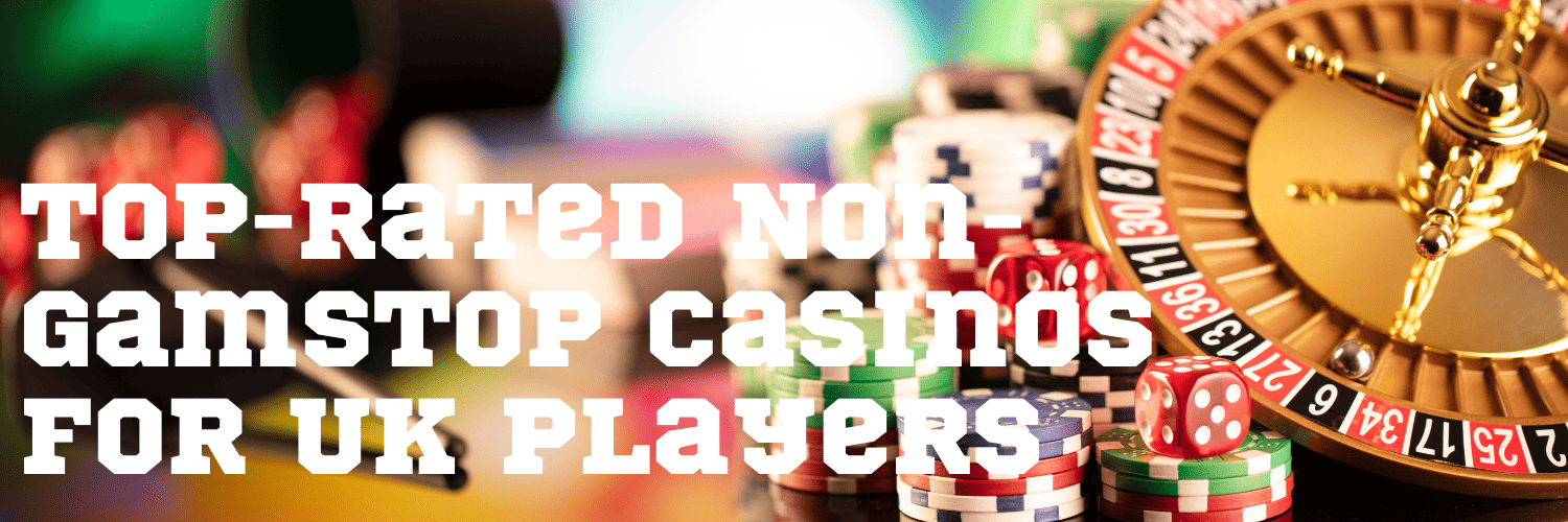 Non GamStop Casinos for UK Players -2067230122